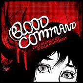 Blood Command : Five Inches of a Car Accident